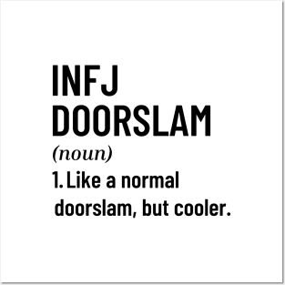 Don't Ever Get An INFJ Doorslam - The Door Slam Funny INFJ Dark Side Dark Humor Posters and Art